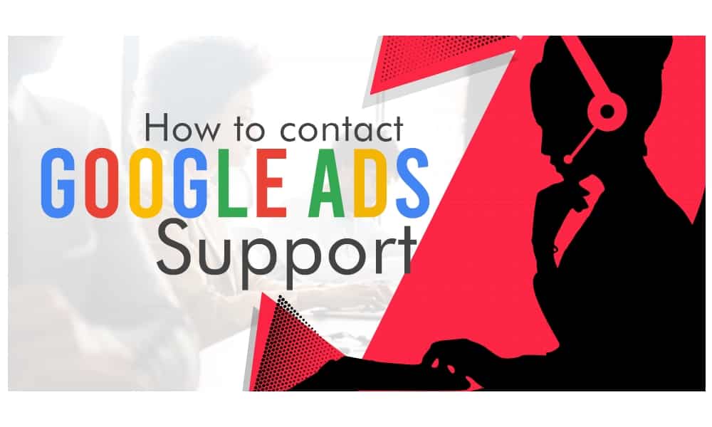 How to Contact Google Ads Support