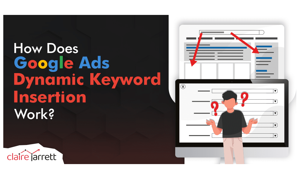 How Does Google Ads Dynamic Keyword Insertion Work?